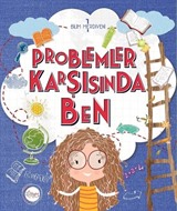 Problemler Karşısında Ben / Bilim Merdiveni 1