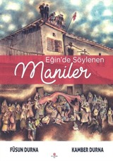 Eğin'de Söylenen Maniler