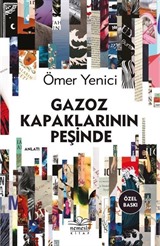 Gazoz Kapaklarının Peşinde (Ciltli)