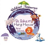 Rabbimi Tanıyorum 3 / Bil Bakalım Hangi Hayvan ?