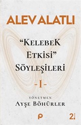 Kelebek Etkisi Söyleşileri 1