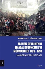 Fransız Devrimi'nde Siyasal Düşünceler ve Mücadeleler (Cilt 3)