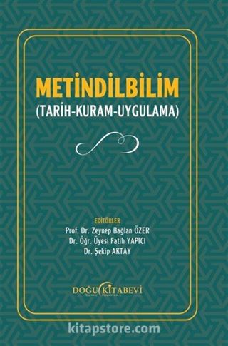 Metindilbilim (Tarih-Kuram-Uygulama)