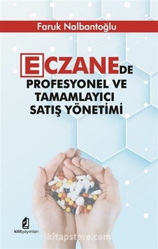 Eczanede Profesyonel ve Tamamlayıcı Satış Yönetimi