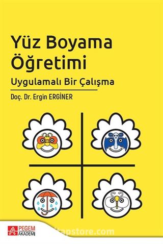 Yüz Boyama Öğretimi Uygulamalı Bir Çalışma