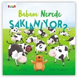 Babam Nerede Saklanıyor ?