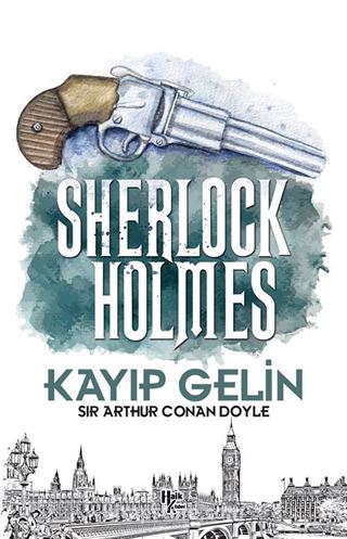 Kayıp Gelin / Sherlock Holmes