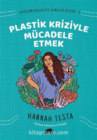 Değişim Kolektifi Gençlik Dizisi 2: Plastik Kriziyle Mücadele Etmek