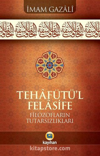 Tehafütü'l-Felasife Filozofların Tutarsızlıkları