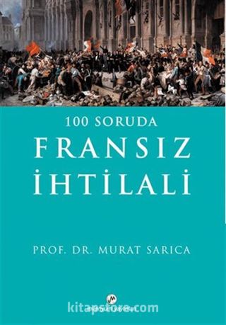 100 Soruda Fransız İhtilali