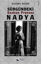 Sürgündeki Suskun Prenses Nadya