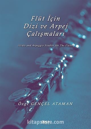 Flüt için Dizi ve Arpej Çalışmaları