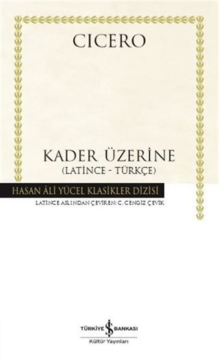 Kader Üzerine (Latince-Türkçe) (Karton Kapak)