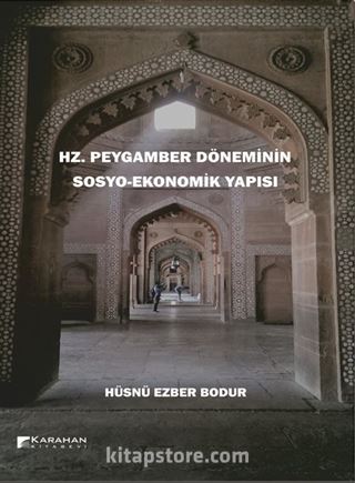 Hz. Peygamber Döneminin Sosyo-Ekonomik Yapısı