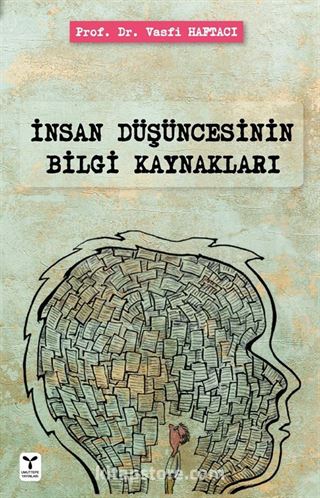 İnsan Düşüncesinin Bilgi Kaynakları