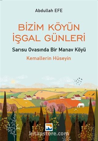 Bizim Köyün İşgal Günleri