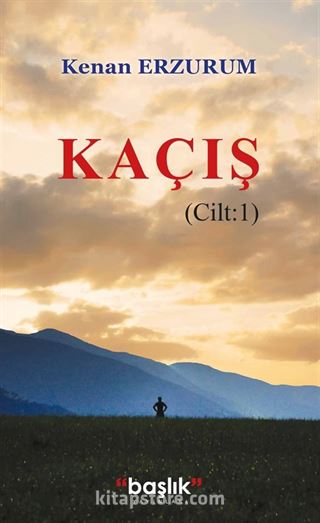 Kaçış (Cilt 1)