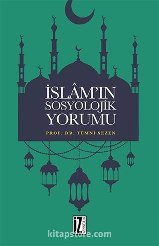 İslam'ın Sosyolojik Yorumu