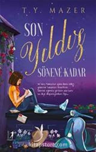 Son Yıldız Sönene Kadar (Ciltli)