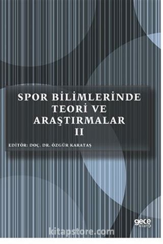 Spor Bilimlerinde Teori ve Araştırmalar II