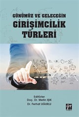 Günümüz ve Geleceğin Girişimcilik Türleri