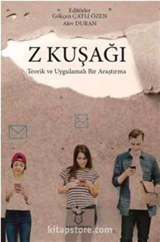 Z Kuşağı Teorik ve Uygulamalı Bir Araştırma