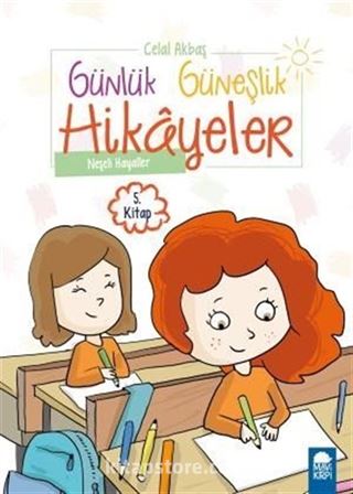 Neşeli Hayaller - Günlük Güneşlik Hikayeler 5. Kitap / 1. Sınıf Okuma Kitabı