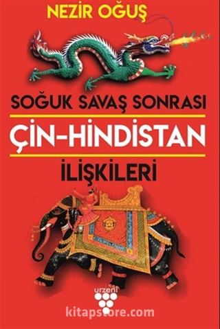 Soğuk Savaş Sonrası Çin-Hindistan İlişkileri