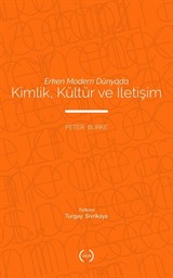 Erken Modern Dünyada Kimlik, Kültür Ve İletişim