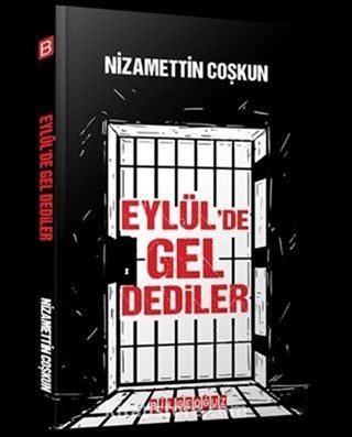 Eylül'de Gel Dediler