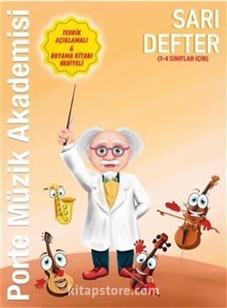 Porte Müzik Akademisi Sarı Defter (1-4 Sınıflar İçin)