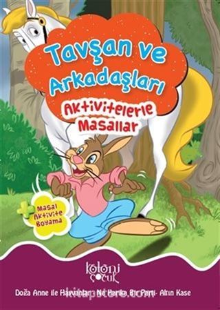 Tavşan ve Arkadaşları - Aktivitelerle Masallar