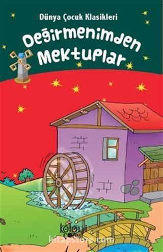 Değirmenimden Mektuplar - Dünya Çocuk Klasikleri