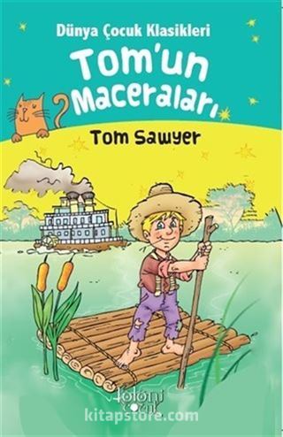 Tom'un Maceraları - Dünya Çocuk Klasikleri