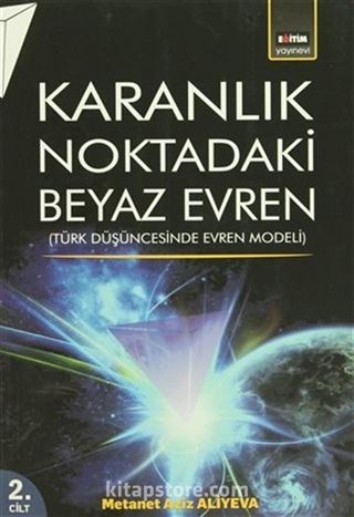 Karanlık Noktadaki Beyaz Evren 2. Cilt