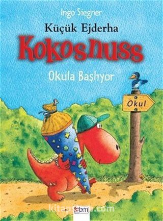 Küçük Ejderha Kokosnuss Okula Başlıyor (Ciltli)