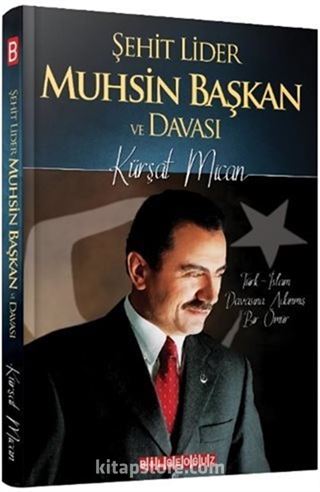 Şehit Lider Muhsin Başkan ve Davası