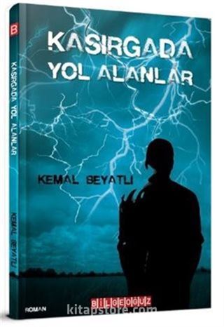 Kasırgada Yol Alanlar