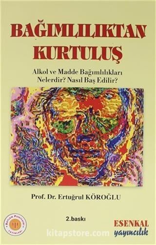 Bağımlılıktan Kurtuluş