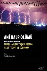 Ani Kalp Ölümü: Klinik ve İpuçları ile: Temel ve İleri Yaşam Desteği Akut Tedavi ve Korunma