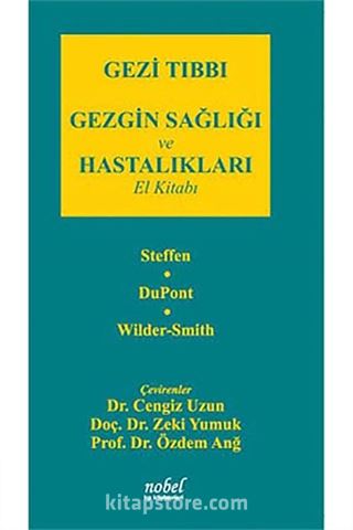 Gezi Tıbbı: Gezgin Sağlığı ve Hastalıkları El Kitabı