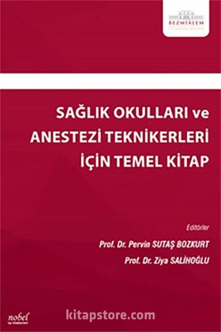 Sağlık Okulları ve Anestezi Teknikerleri İçin Temel Kitap