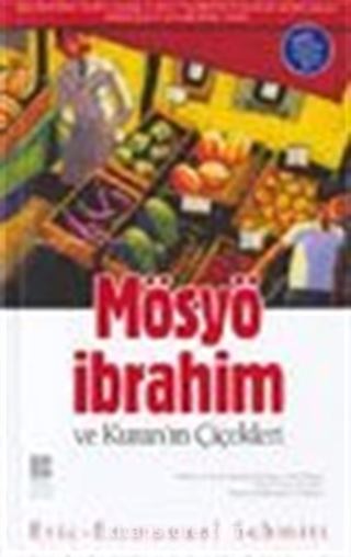 Mösyö İbrahim ve Kuran'ın Çiçekleri