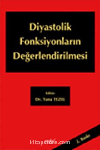 Diyastolik Fonksiyonların Değerlendirilmesi