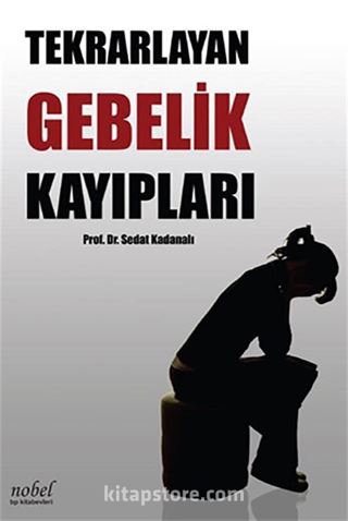 Tekrarlayan Gebelik Kayıpları