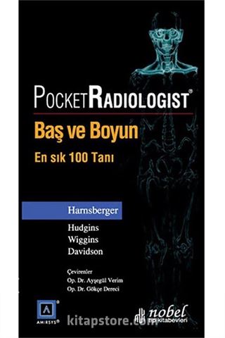 Pocket Radiologist: Baş ve Boyun - En Sık 100 Tanı