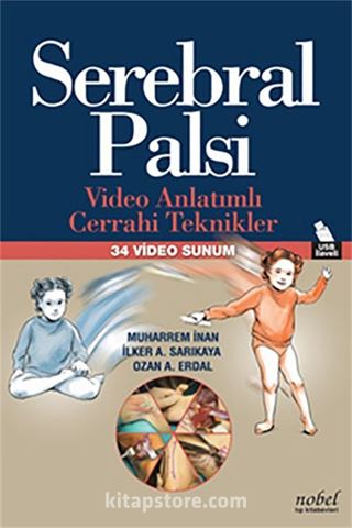 Serebral Palsi: Video Anlatımlı Cerrahi Teknikler - 34 Video Sunum