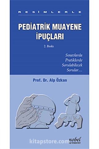 Resimlerle Pediatrik Muayene İpuçları