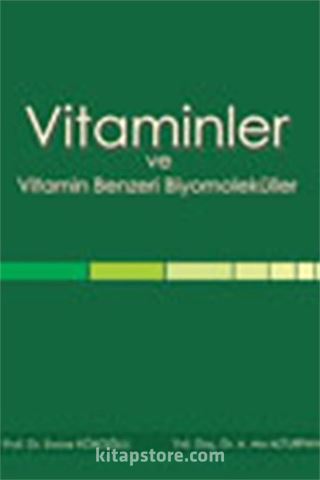 Vitaminler ve Vitamin Benzeri Biyomoleküller