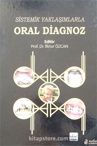 Sistemik Yaklaşımlarla Oral Diagnoz